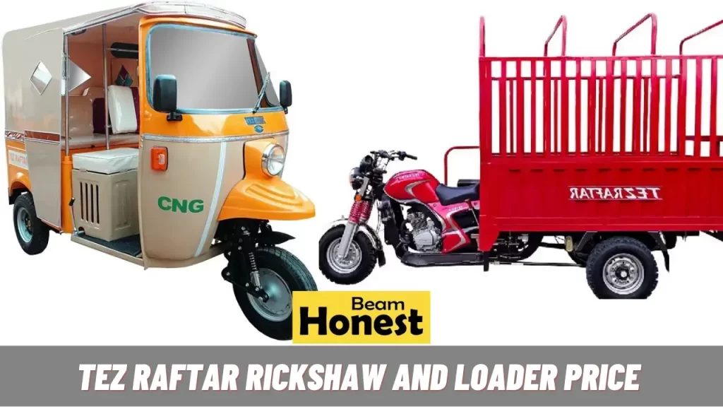 Tez Raftar Rickshaw and Loader Price