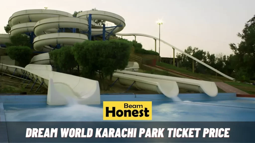 Dream World Karachi Park Ticket Price