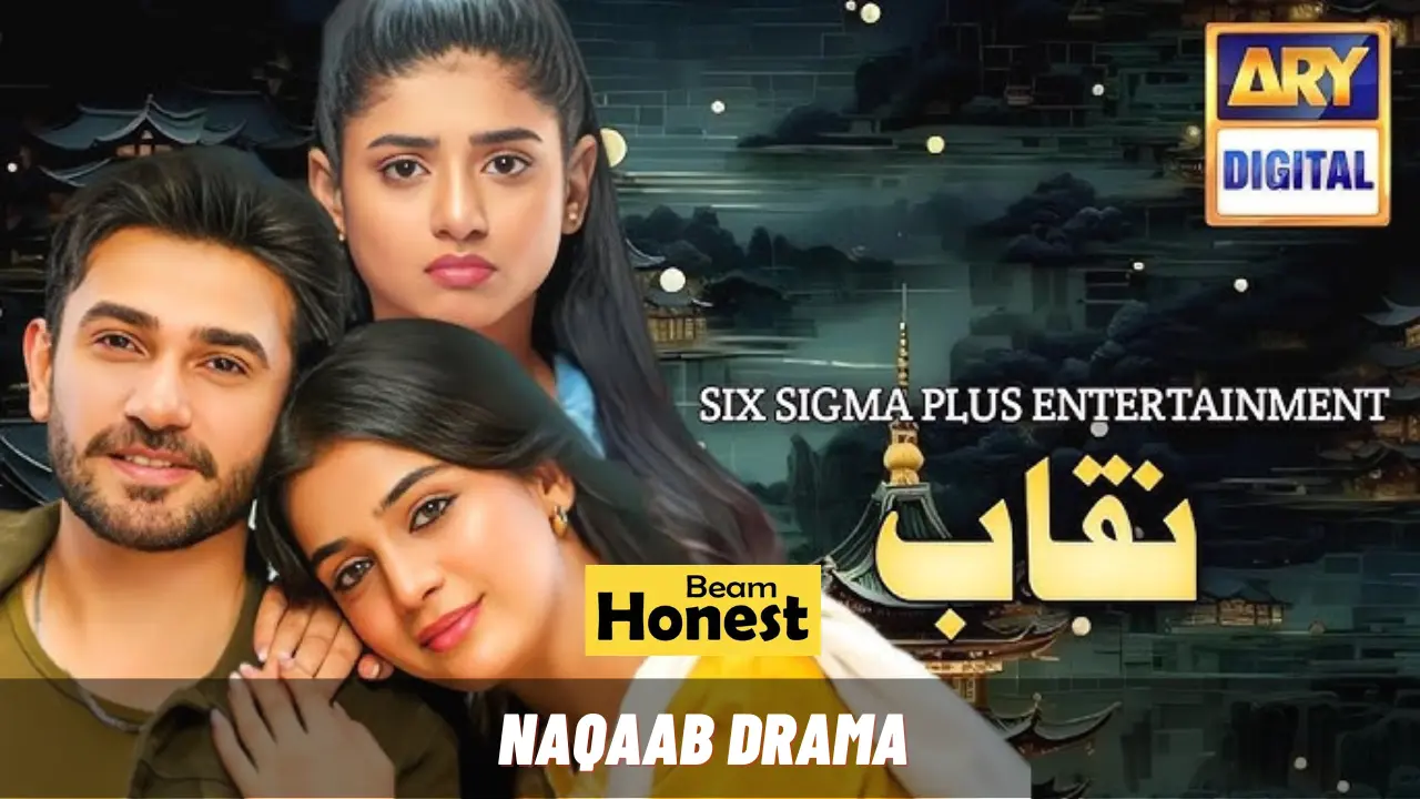 NAQAAB Drama